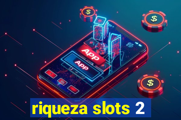 riqueza slots 2